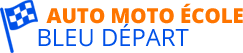AUTO MOTO ÉCOLE BLEU DÉPART